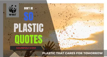 Plastic Quotes: Harmful Effects of Plastic on Environment