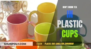 Avoid Plastic Cups: Tea's Worst Enemy