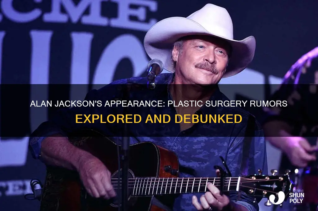 has alan jackson had plastic surgery