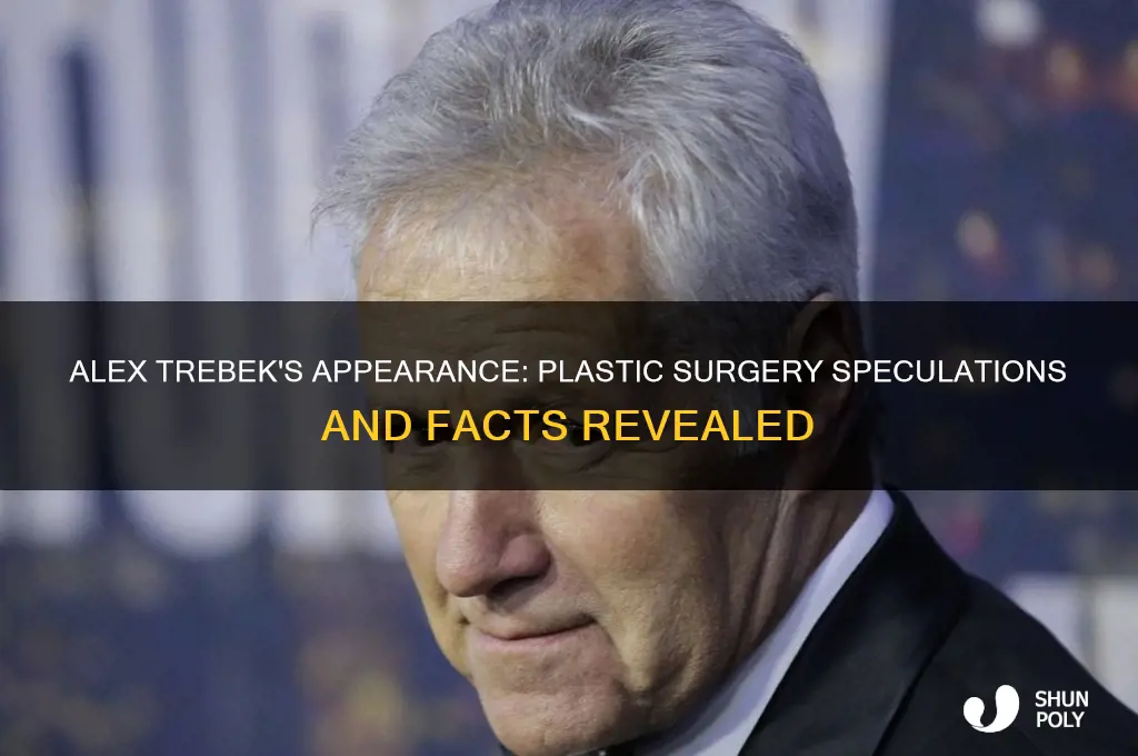has alex trebek had plastic surgery