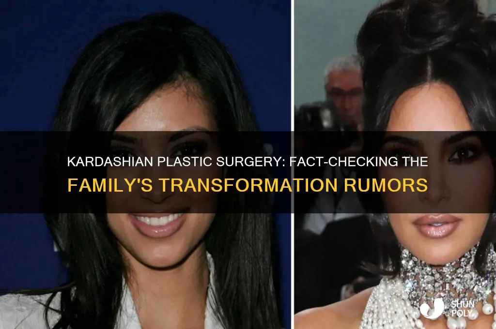 has all the kardashians had plastic surgery