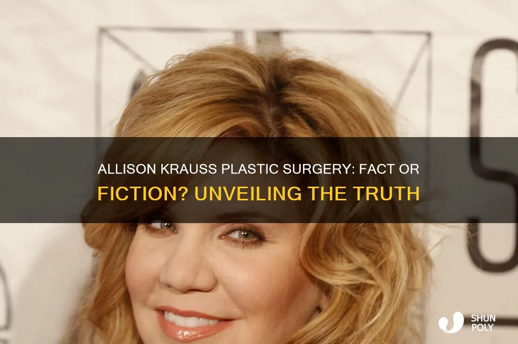 has allison krauss had plastic surgery