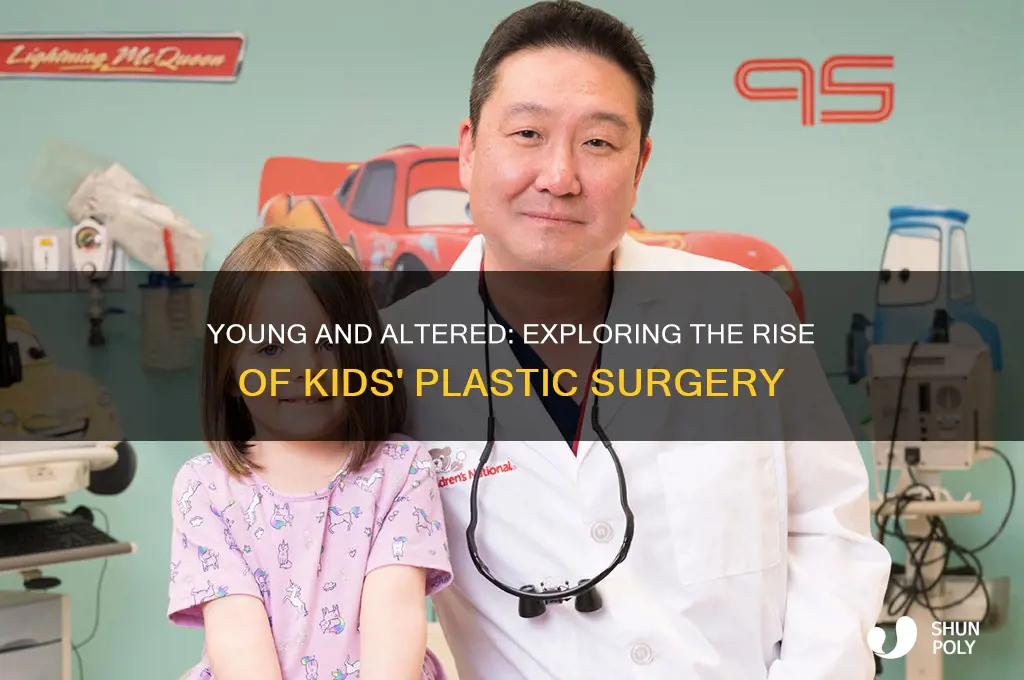 has any kids had plastic surgery