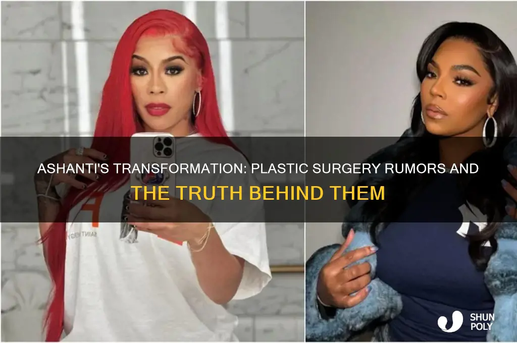 has ashanti had plastic surgery