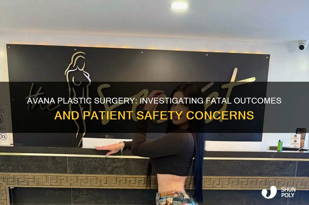 has avana plastic surgery had any deaths