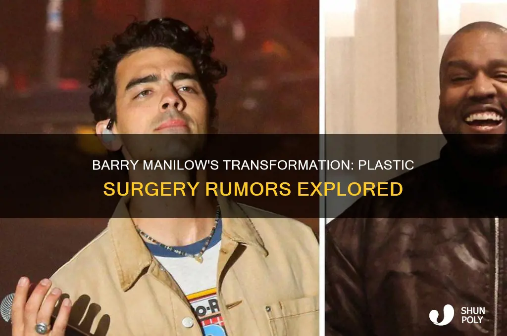 has barry manalow had plastic surgery