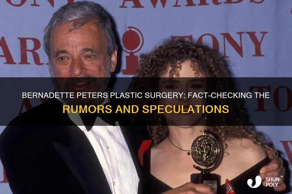 has bernadette peters had plastic surgery