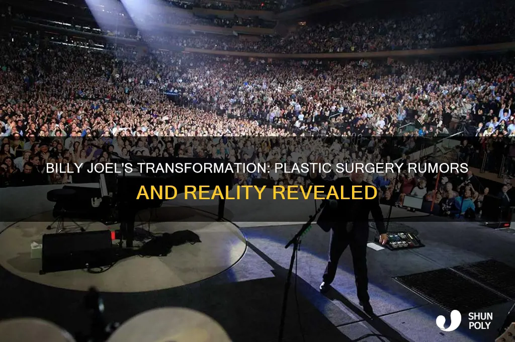 has billy joel had plastic surgery