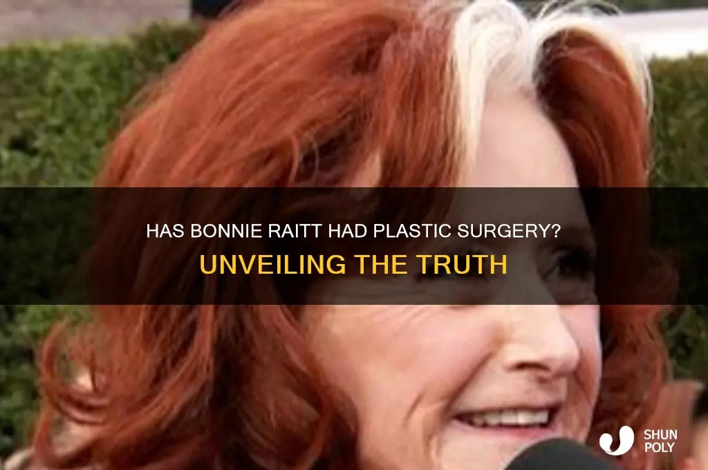 has bonnie raitt had plastic surgery