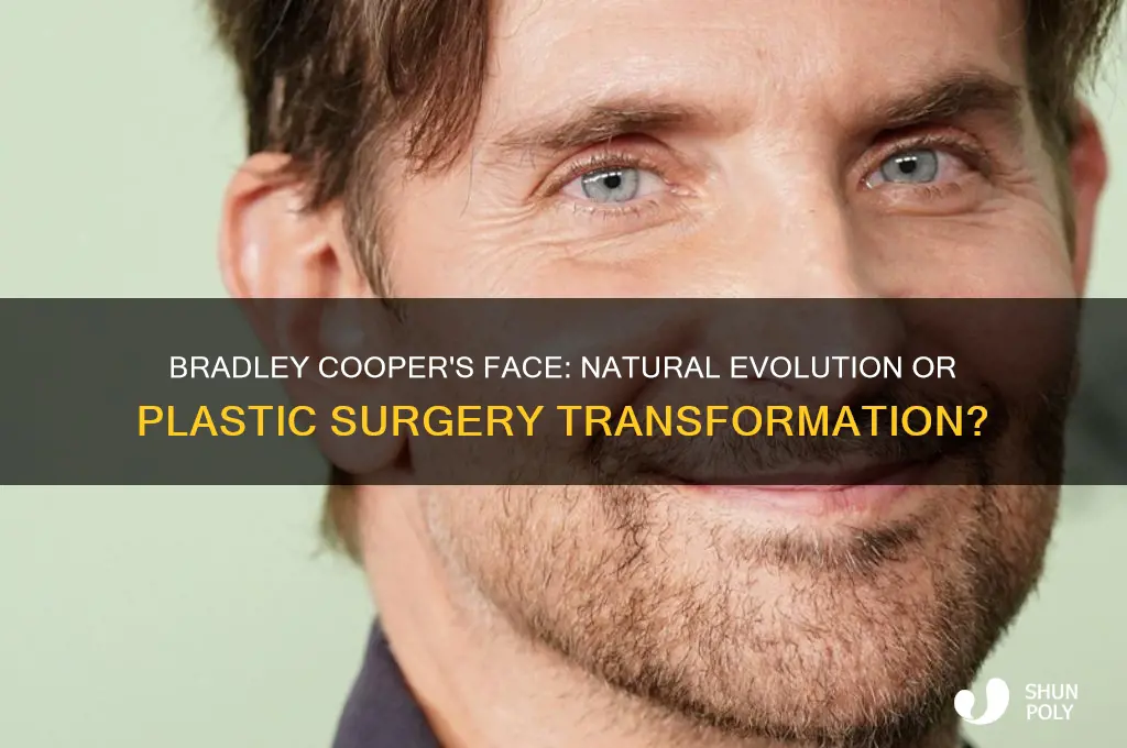 has bradley cooper had plastic surgery on his face