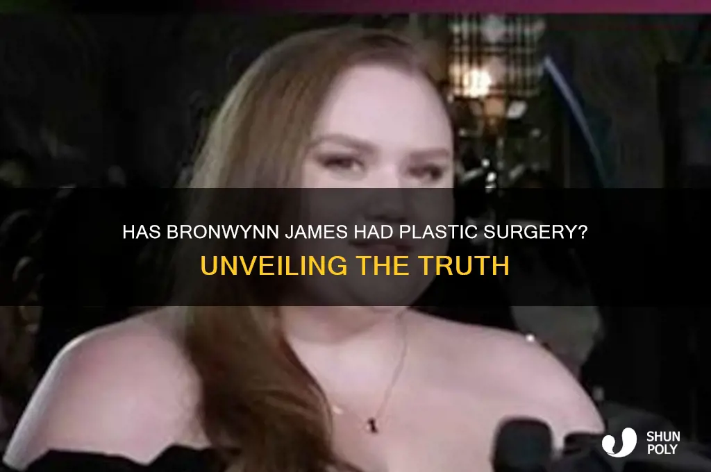 has bronwynn james had plastic surgery