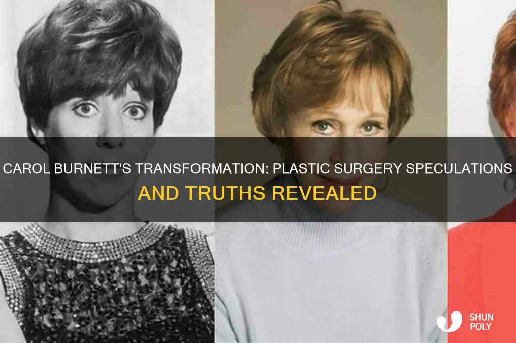 has carol burnett had any plastic surgery