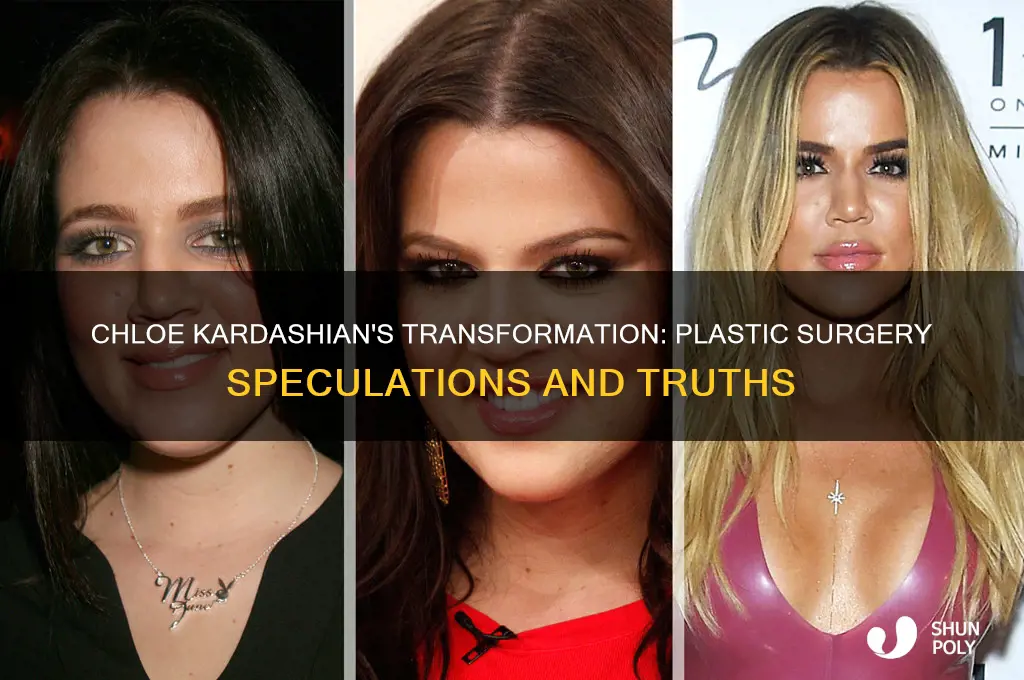has chloe kardashian had plastic surgery