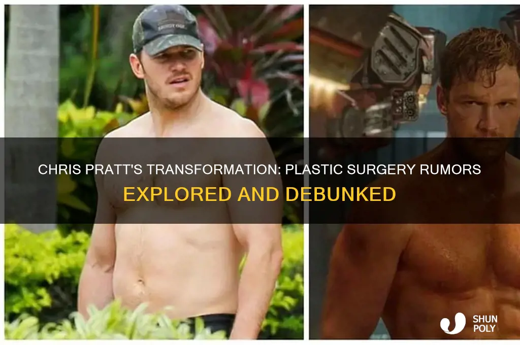 has chris pratt had plastic surgery