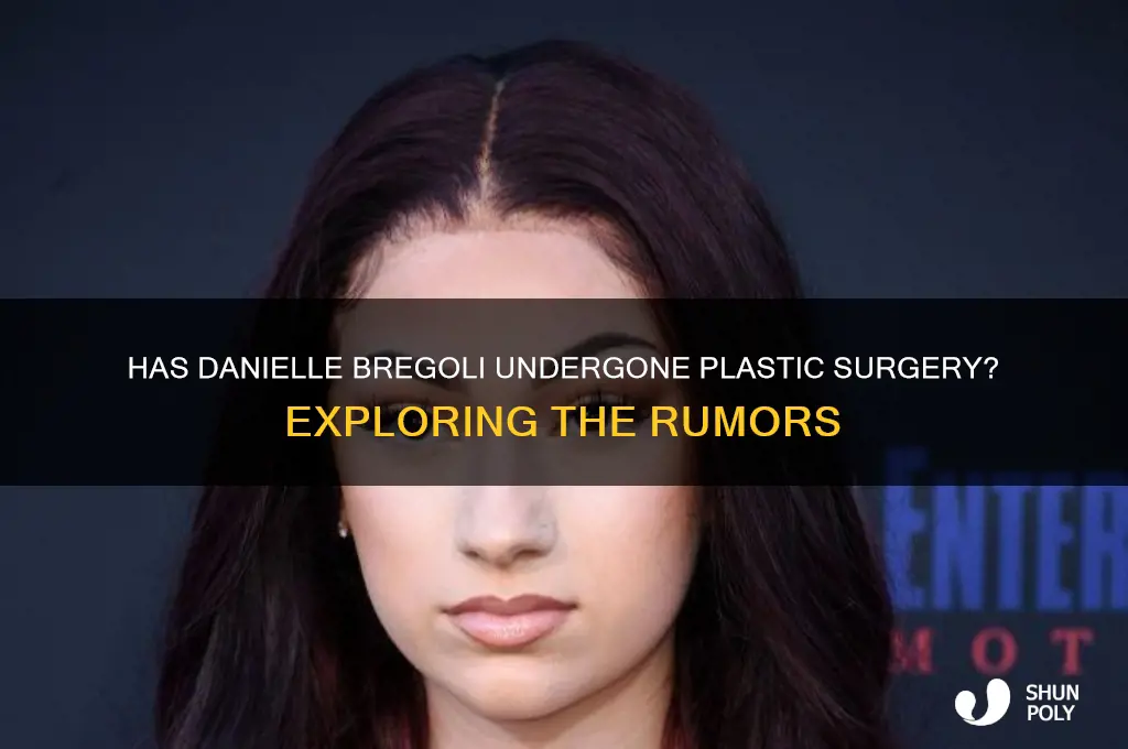 has danielle bregoli had plastic surgery