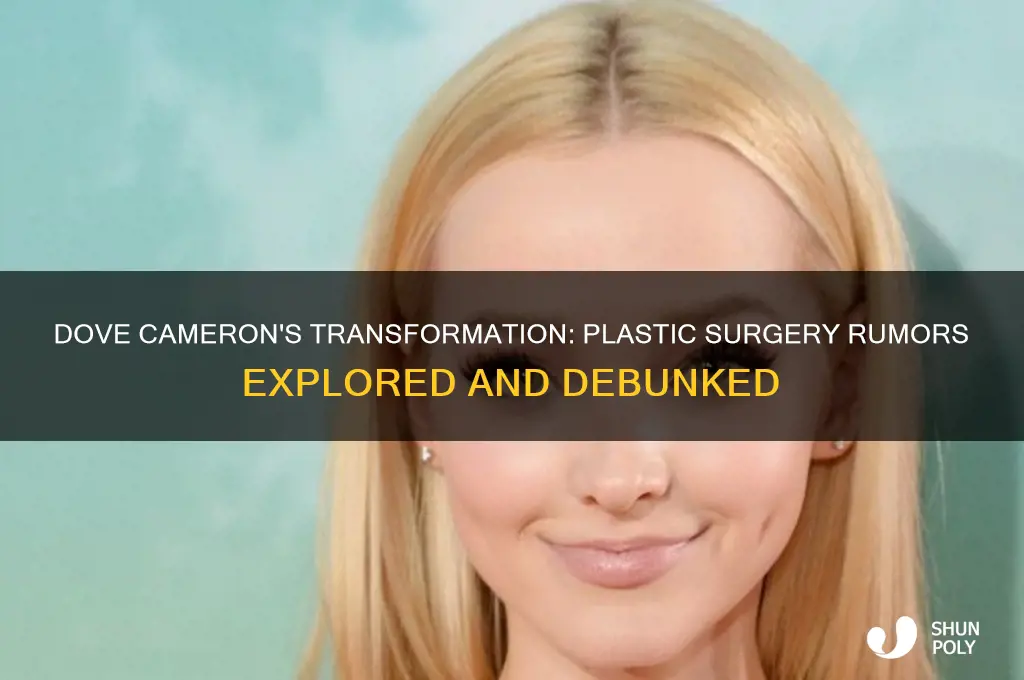 has dove cameron ever had plastic surgery