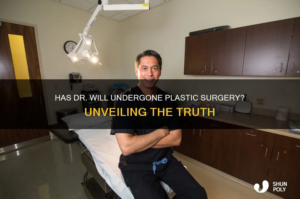 has dr will had plastic surgery