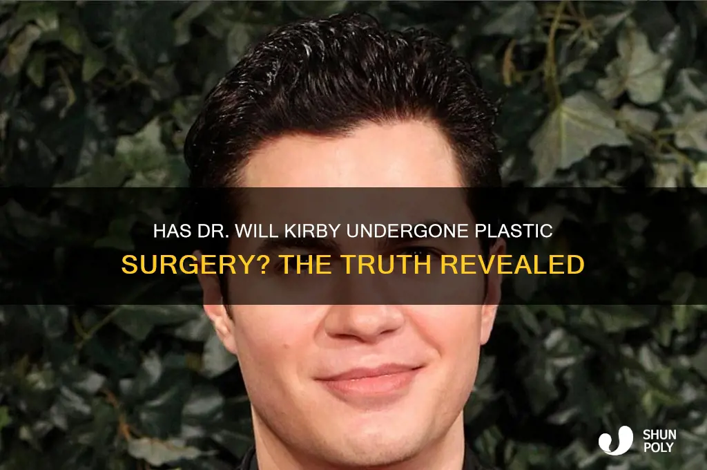 has dr will kirby had plastic surgery