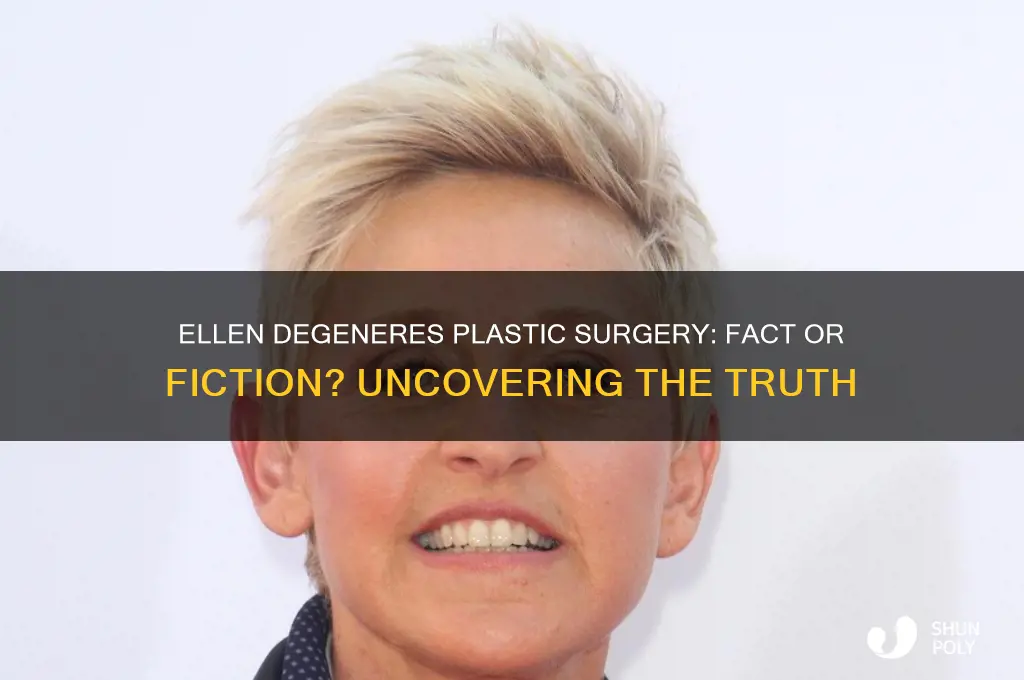 has ellen degeneres had plastic surgery