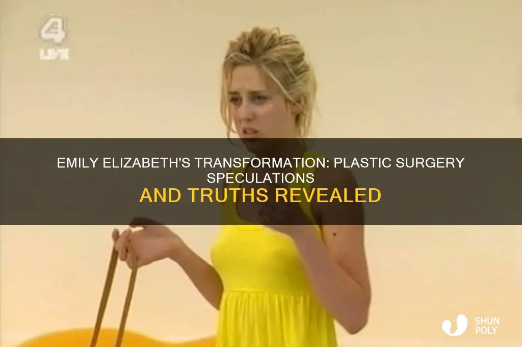 has emily elizabeth had plastic surgery