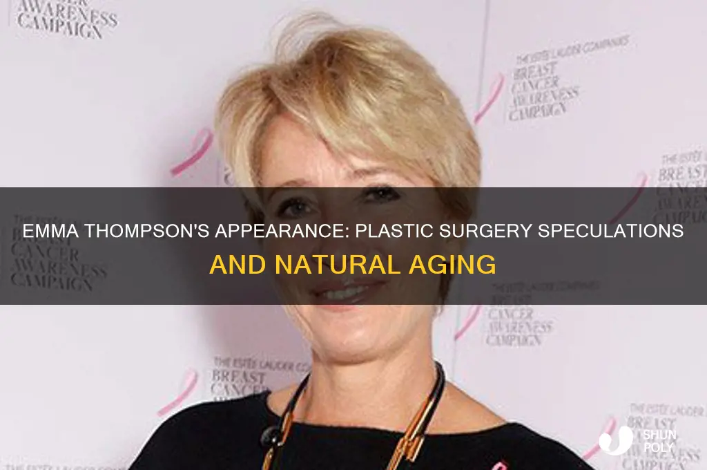 has emma thompson had plastic surgery