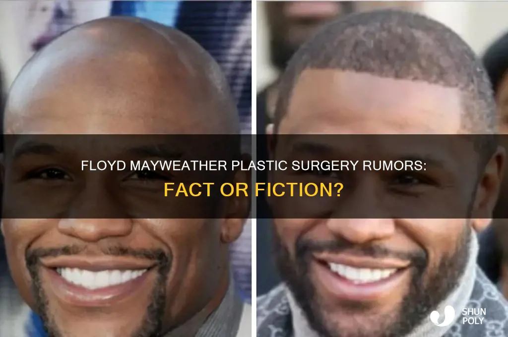 has floyd mayweather had plastic surgery