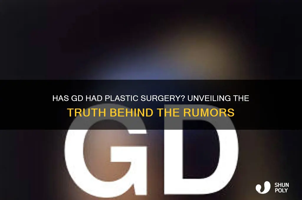 has gd had plastic surgery