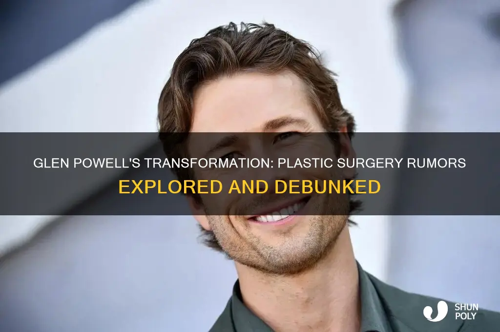 has glen powell had plastic surgery