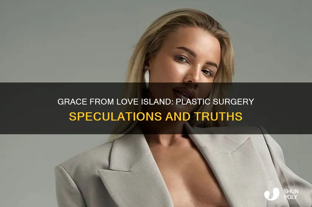 has grace from love island had plastic surgery