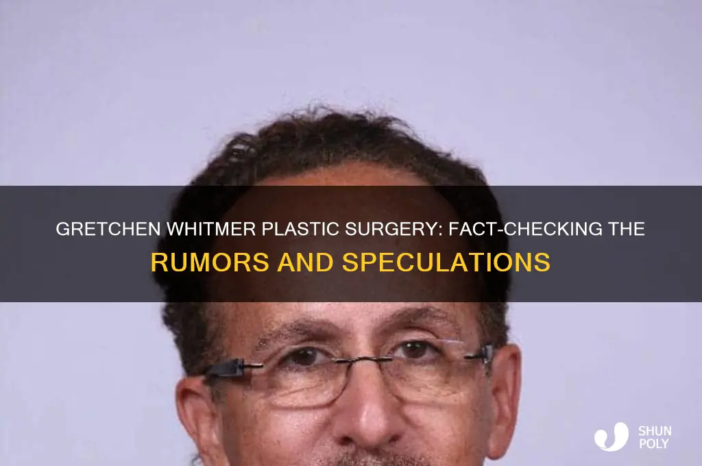 has gretchen whitmer had plastic surgery
