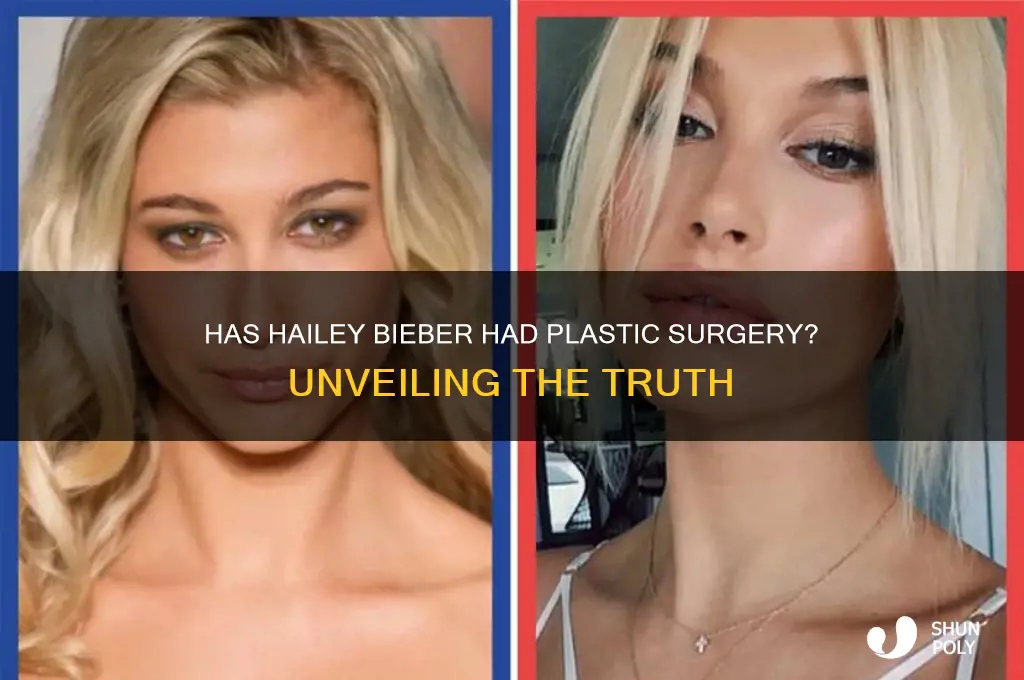 has hailey bieber had plastic surgery