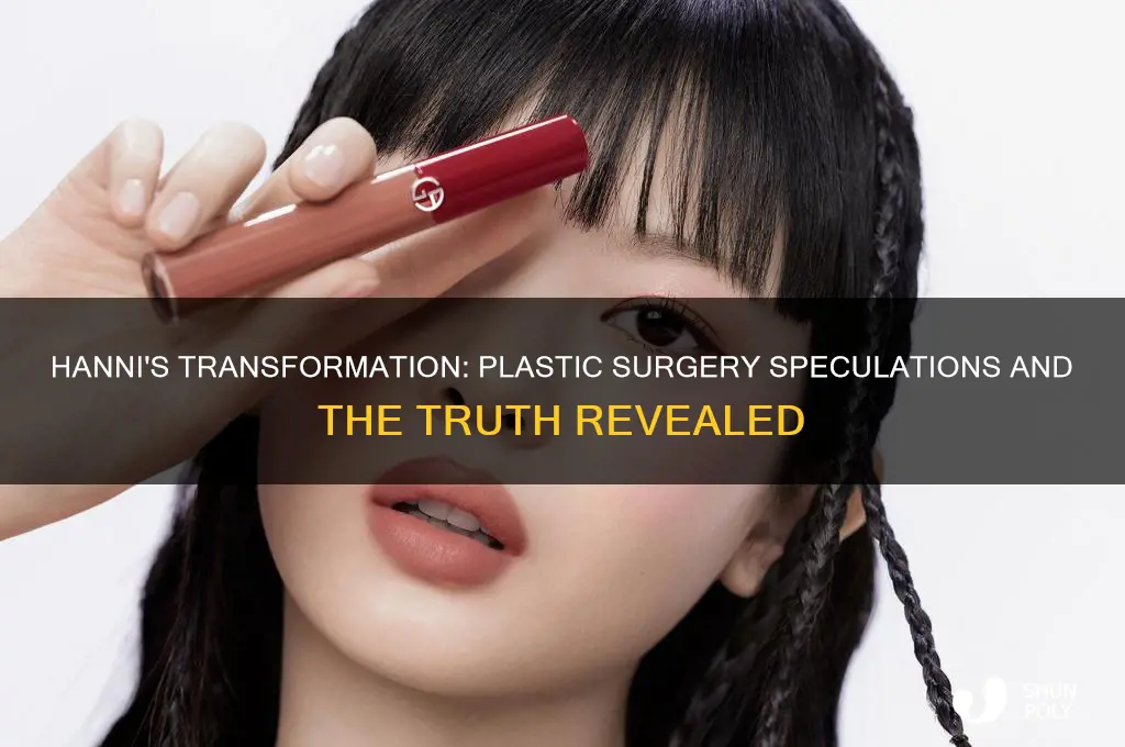 has hanni every got plastic surgery