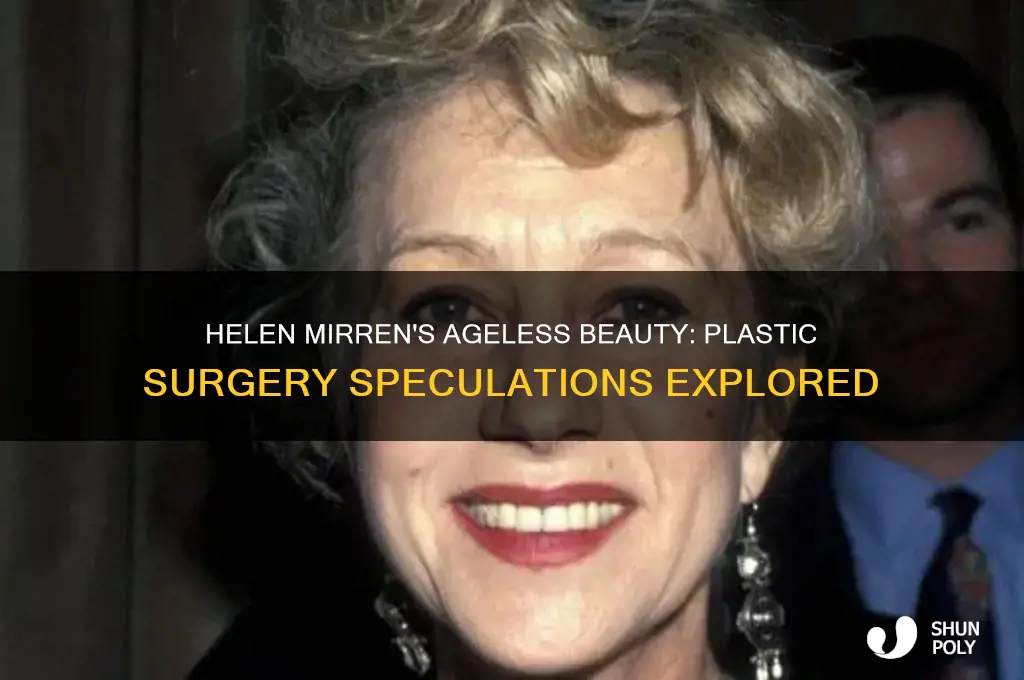 has helen mirren had plastic surgeries