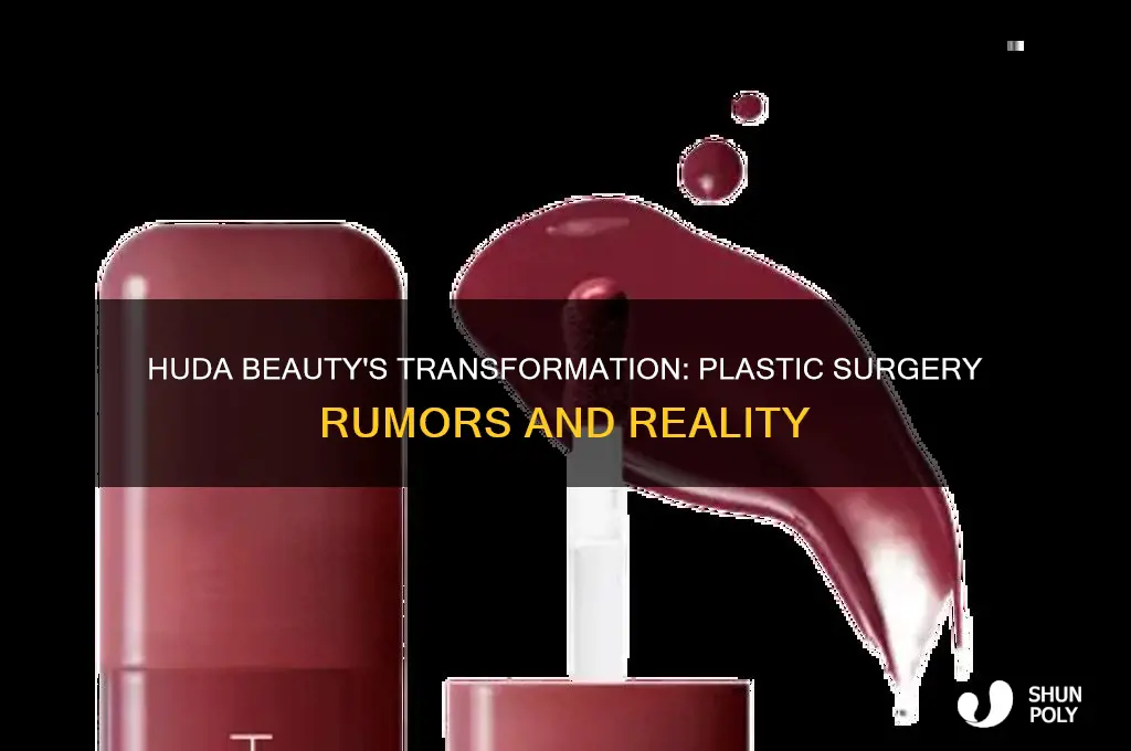 has huda used plastic surgery