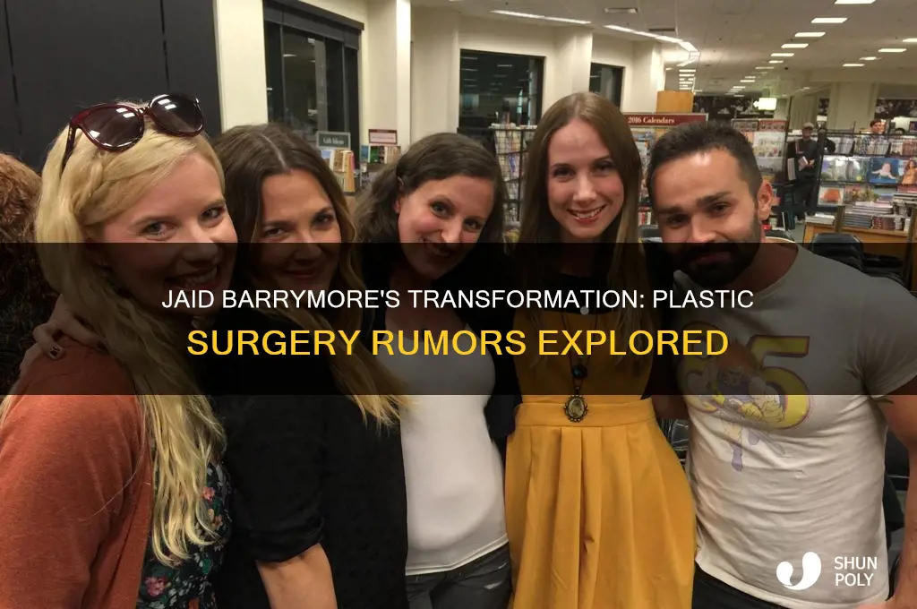 Jaid Barrymore's Transformation Plastic Surgery Rumors Explored ShunPoly
