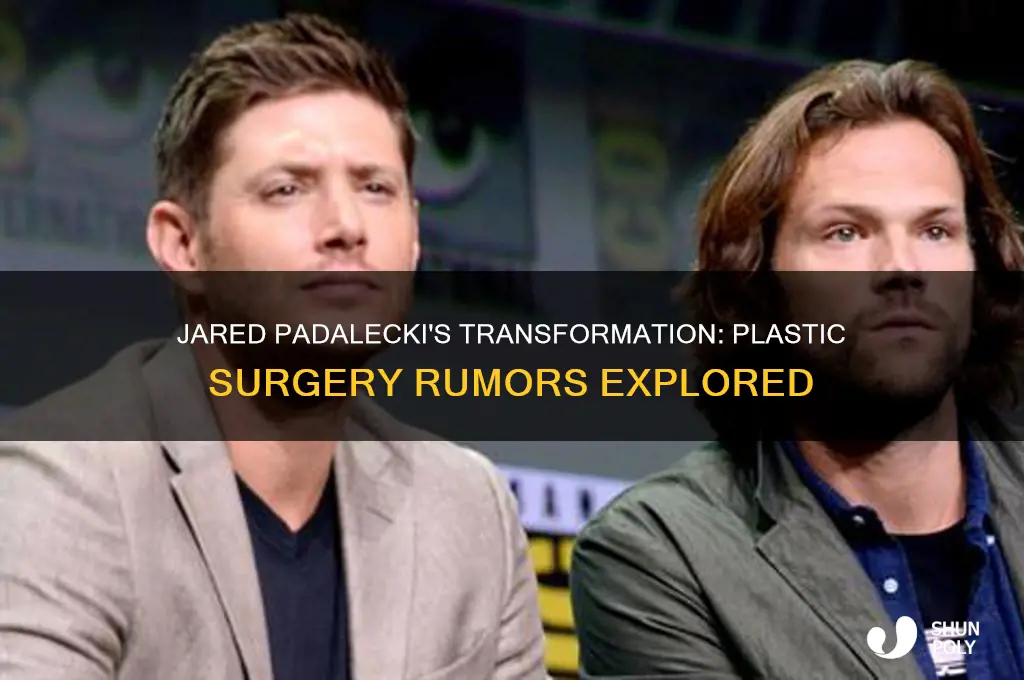 has jared padalecki had plastic surgery