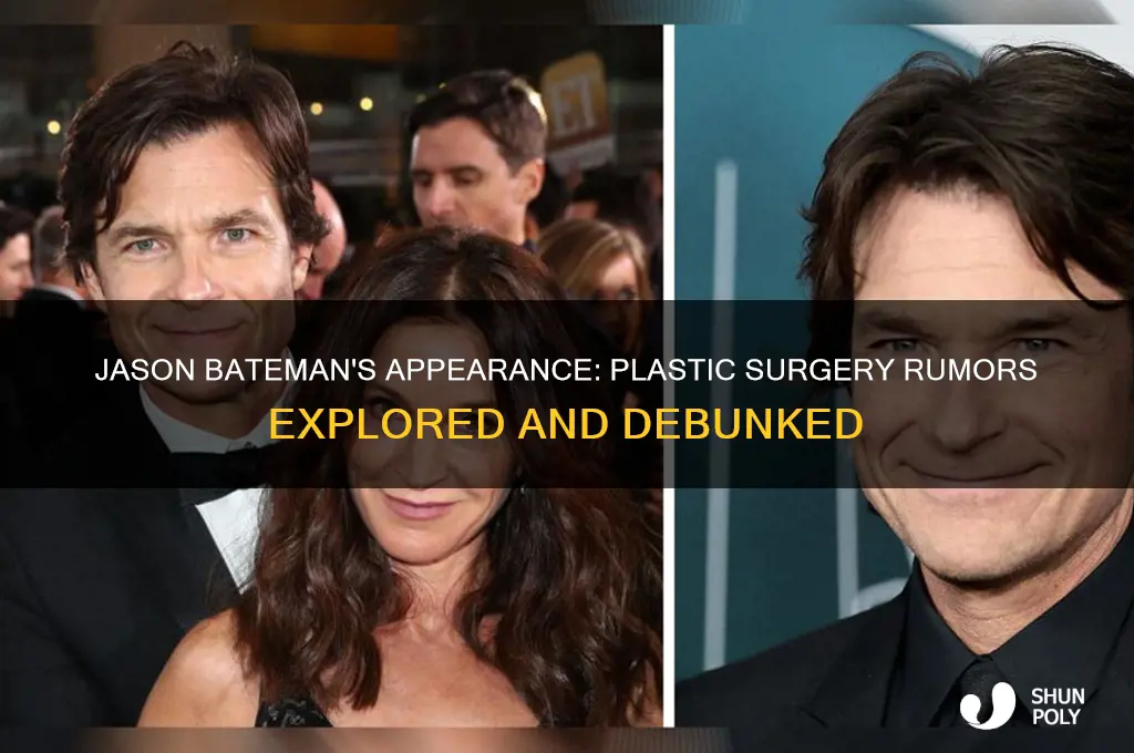 has jason bateman had plastic surgery