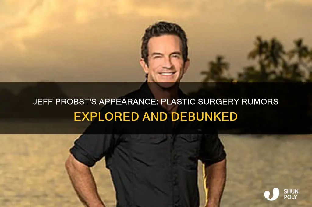 has jeff probst had plastic surgery