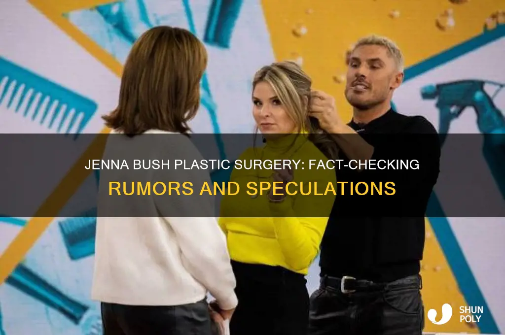 has jenna bush had plastic surgery