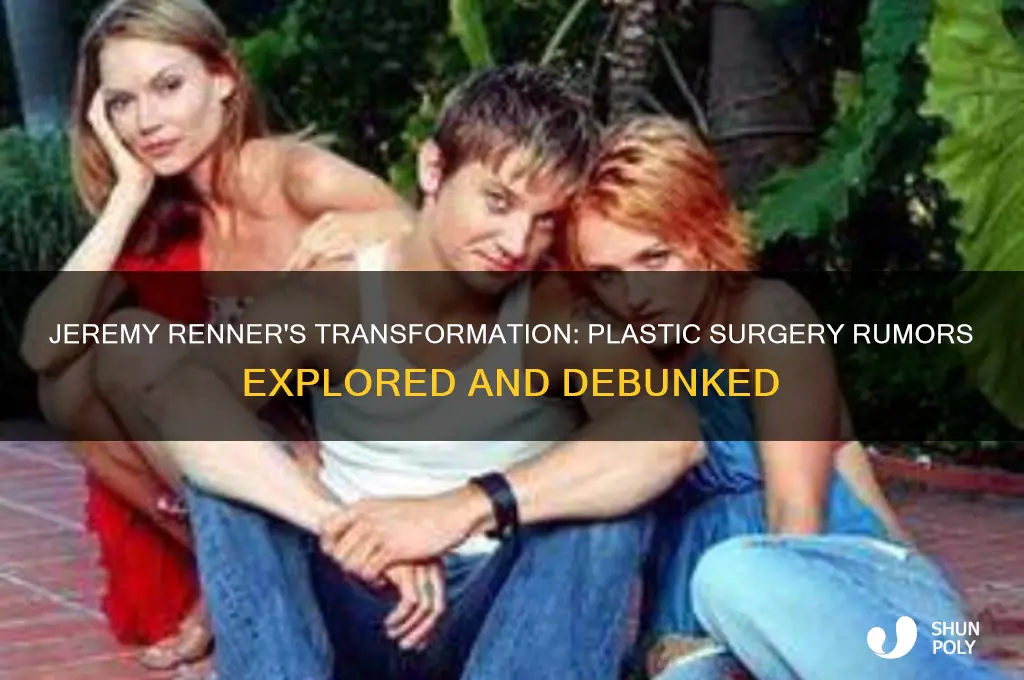 has jeremy renner had plastic surgery