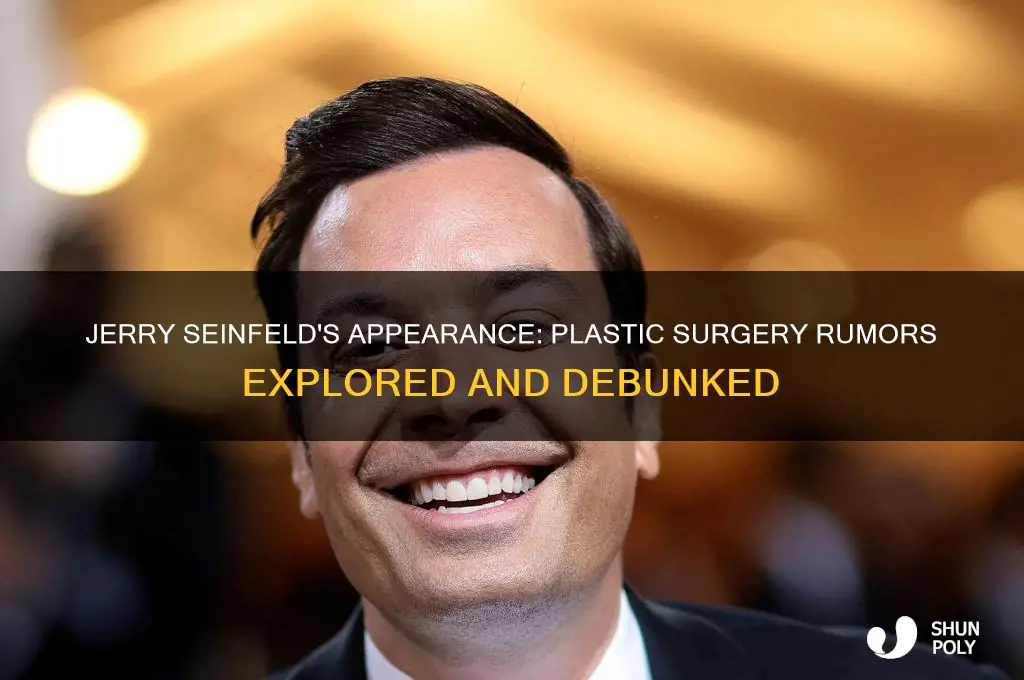 has jerry seinfeld had plastic surgery