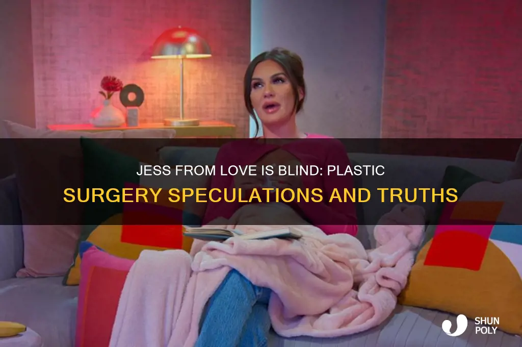 has jess from love is blind had plastic surgery