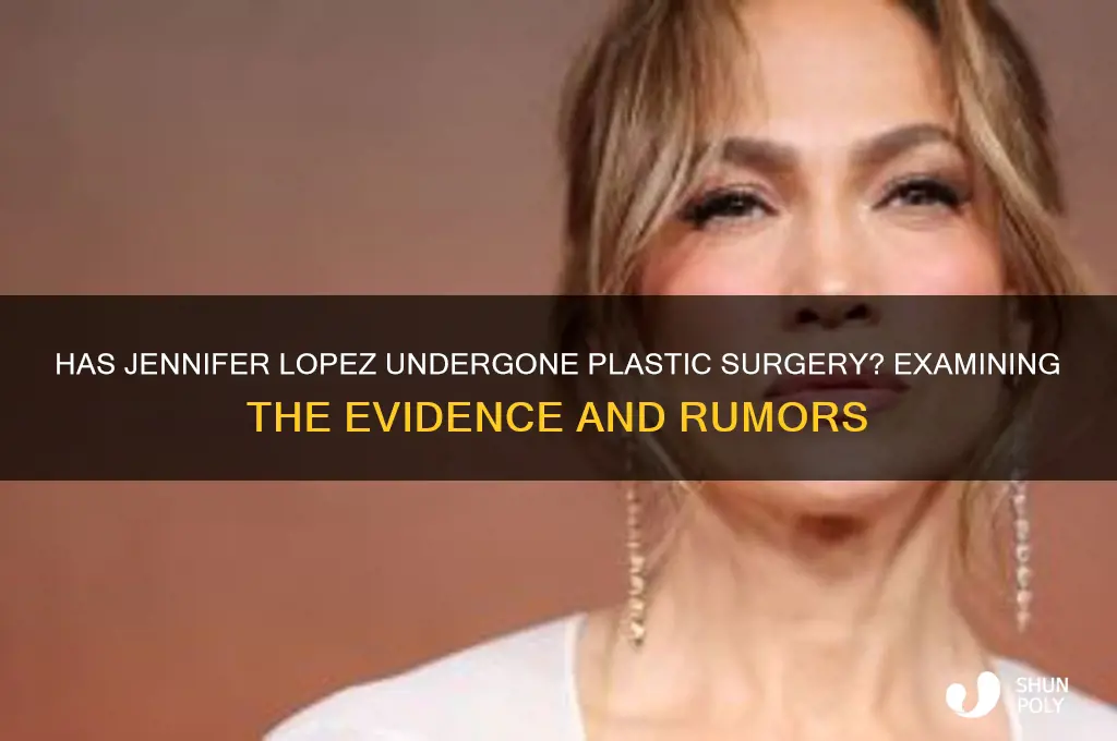 has jo lo had plastic surgery
