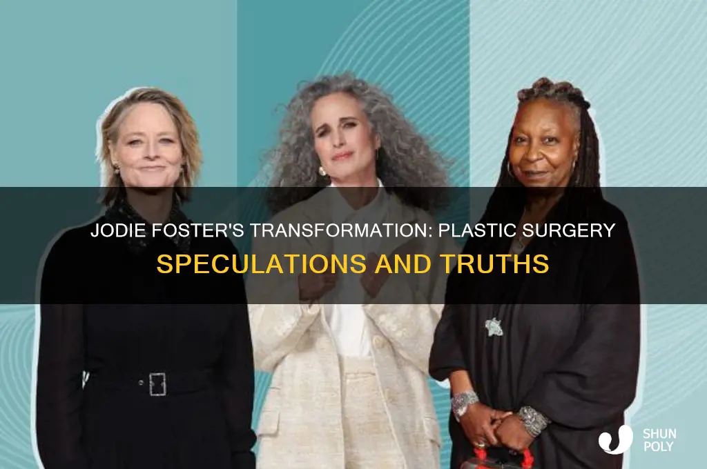 has jodie foster had plastic surgery