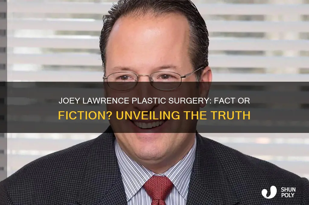 has joey lawrence had plastic surgery
