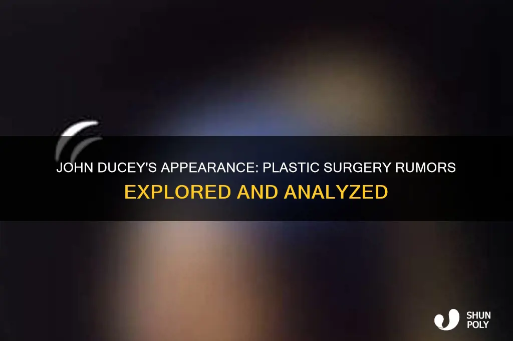 has john ducey had plastic surgery