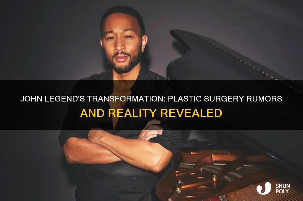 has john legend had plastic surgery