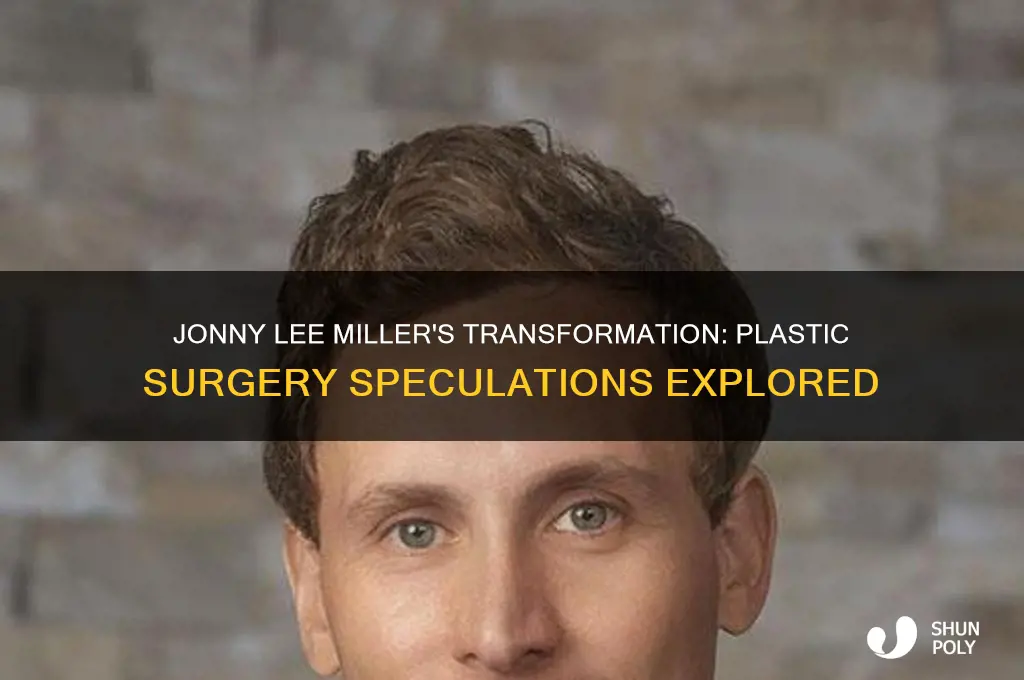 has jonny lee miller had plastic surgery