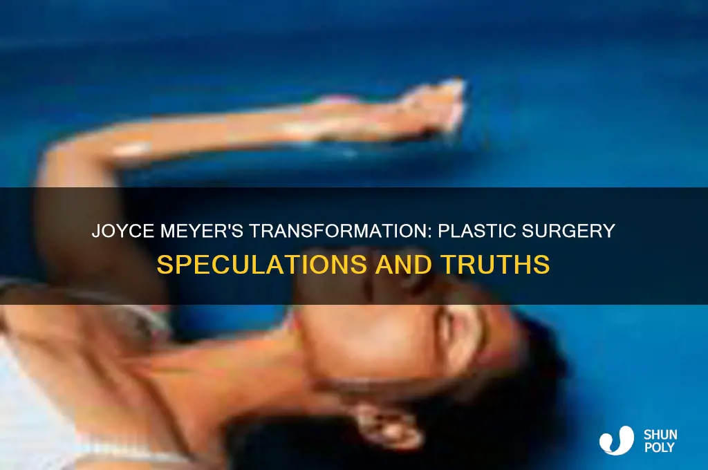 has joyce meyee had plastic surgery
