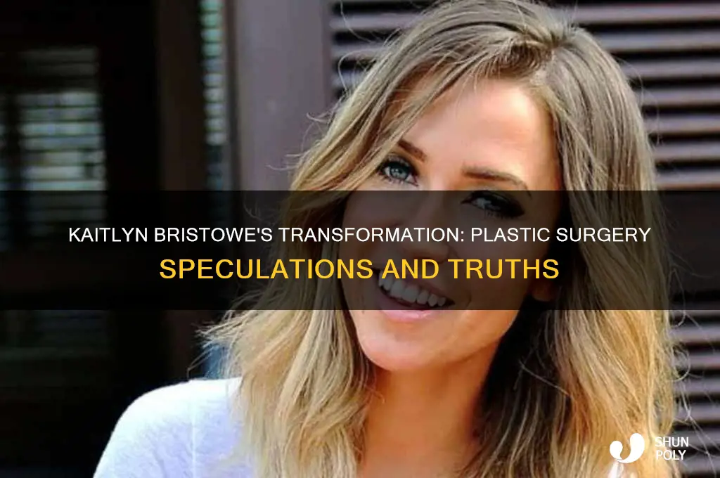 has kaitlyn bristow had plastic surgery